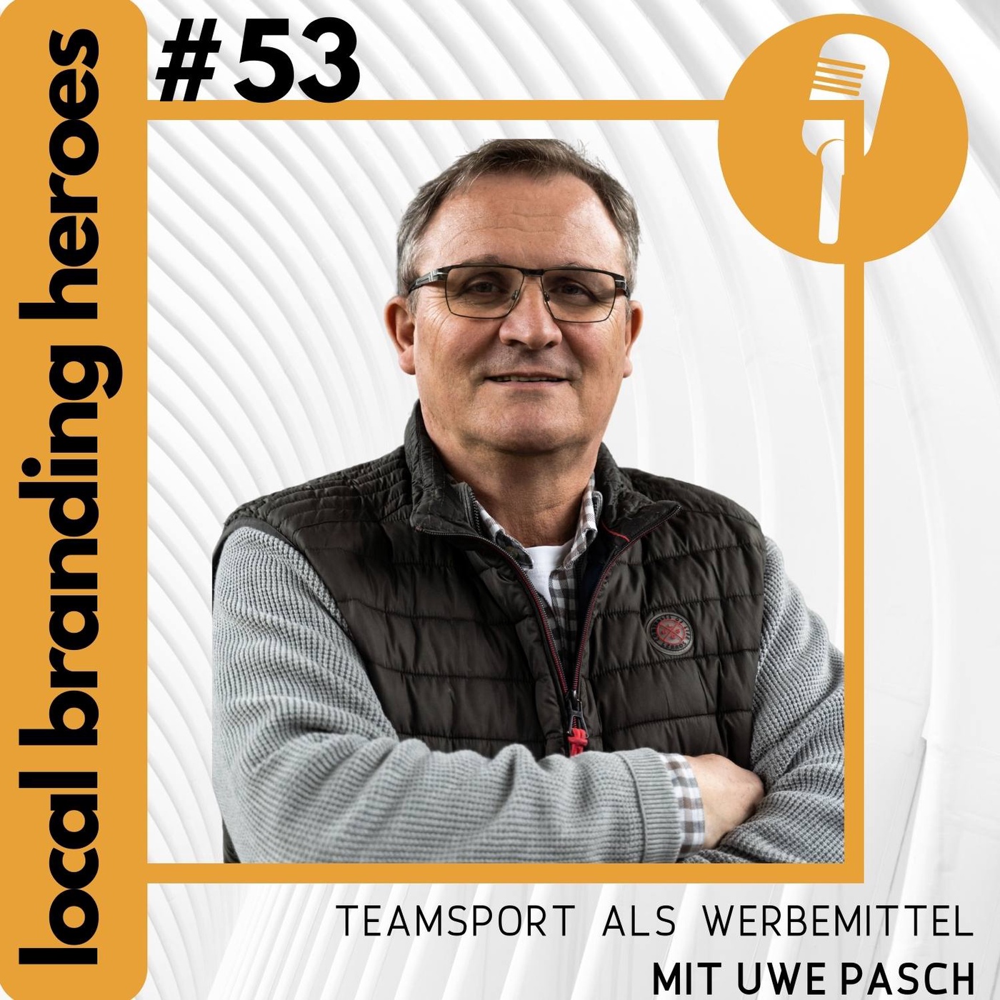 #53 Uwe Pasch, Gründer und Geschäftsführer, Sport Pasch