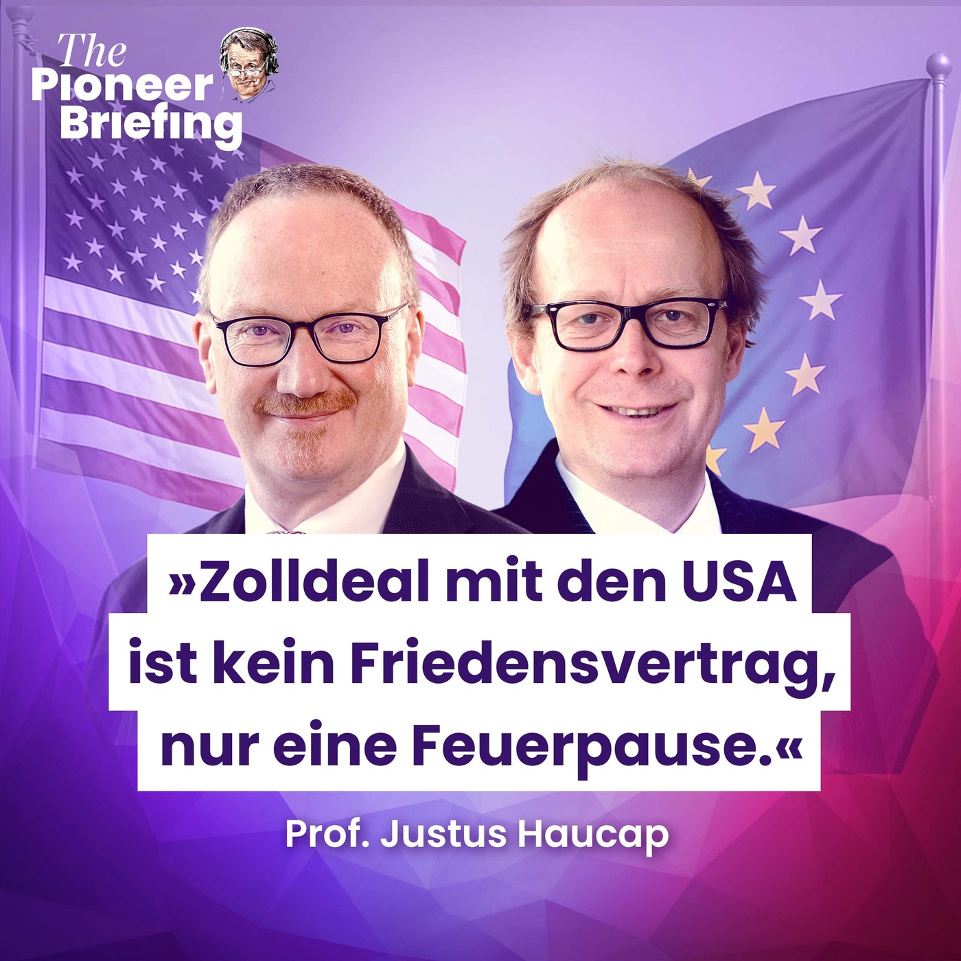 Wie bewerten Sie den Zoll Deal, Lars Feld und Justus Haucap?