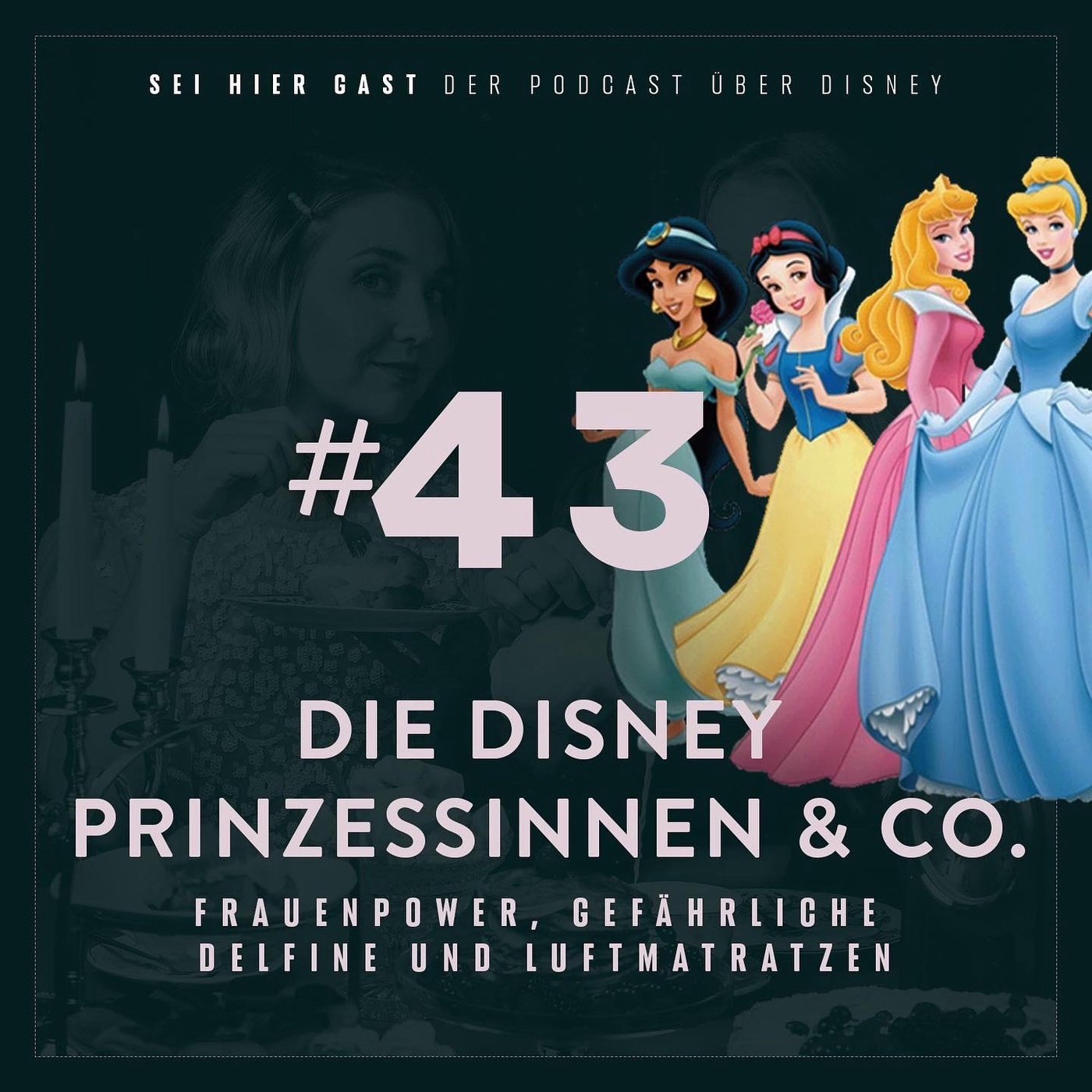 #43 Die Disney Prinzessinnen & Co. I Frauenpower, gefährliche Delfine und Luftmatratzen