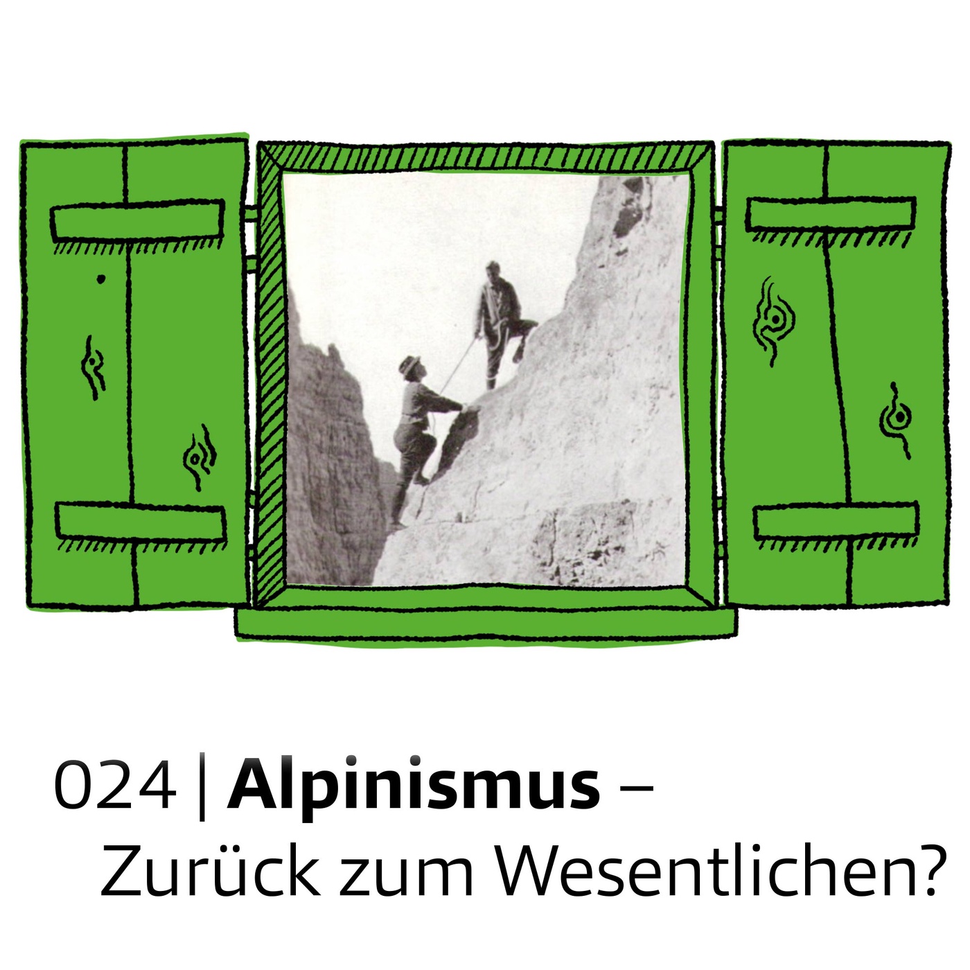 #024 Alpinismus: Zurück zum Wesentlichen?