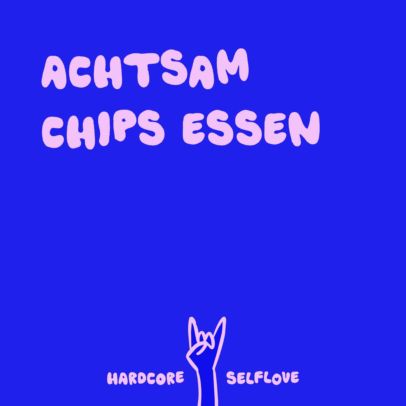 Achtsam Chips essen