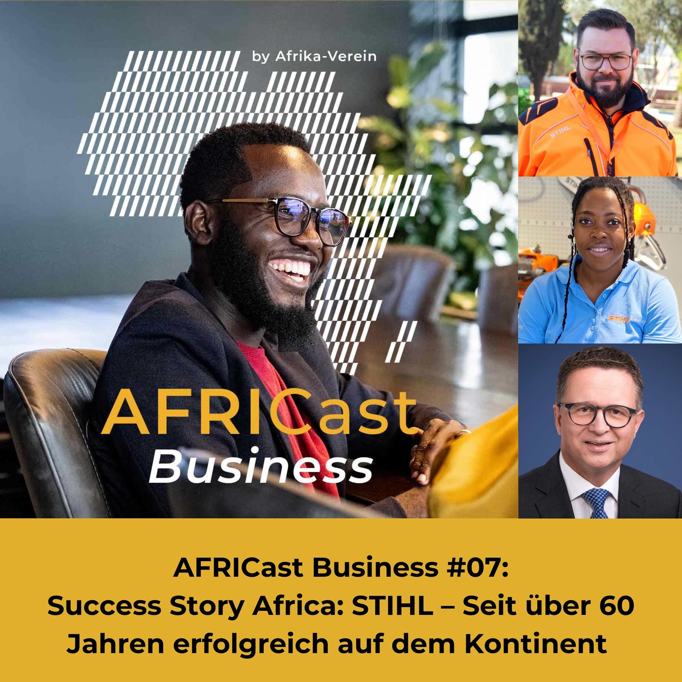 AFRICast Business - Success Story Africa: STIHL – Seit über 60 Jahren erfolgreich auf dem Kontinent 