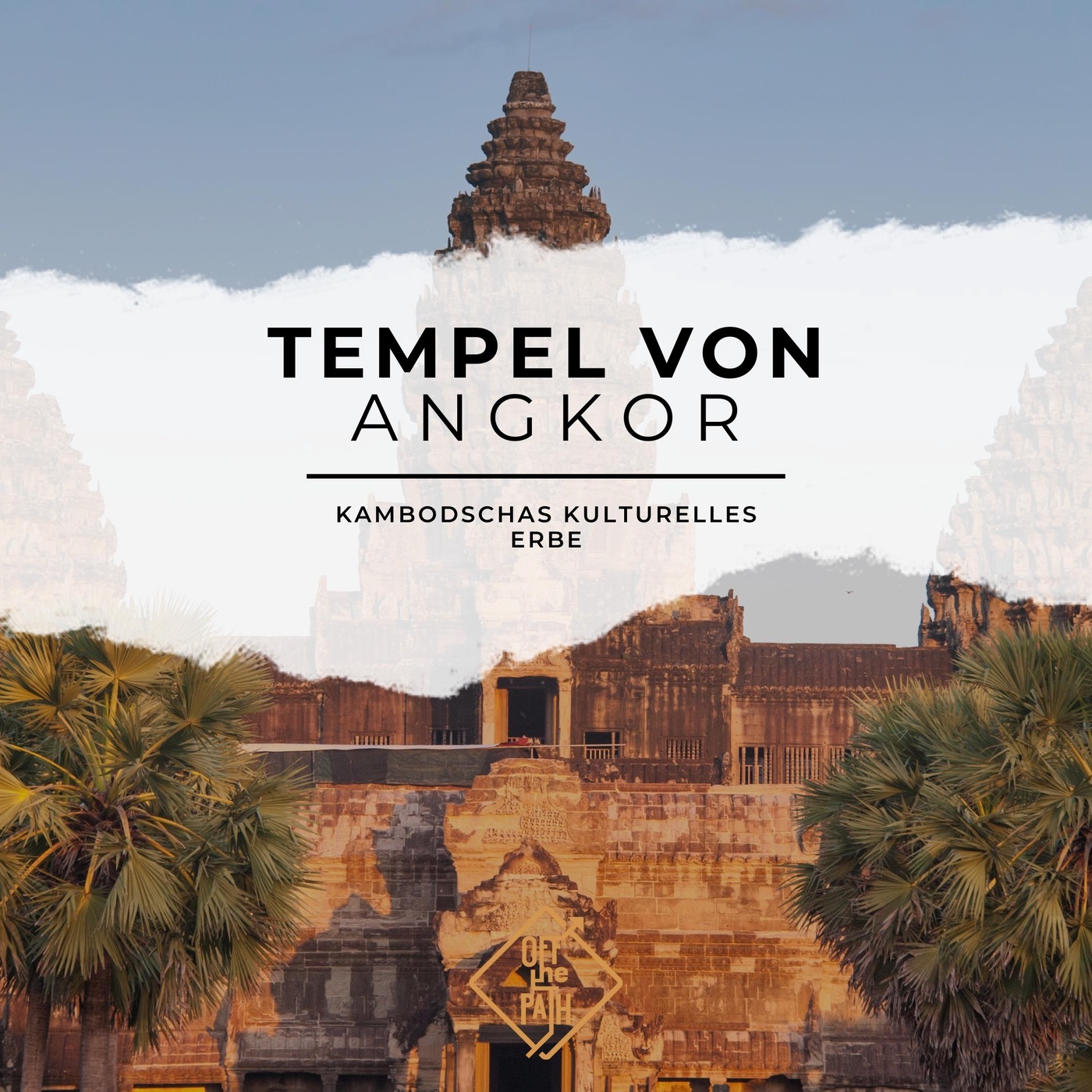 Die mystischen Tempel von Angkor: Kambodschas kulturelles Erbe