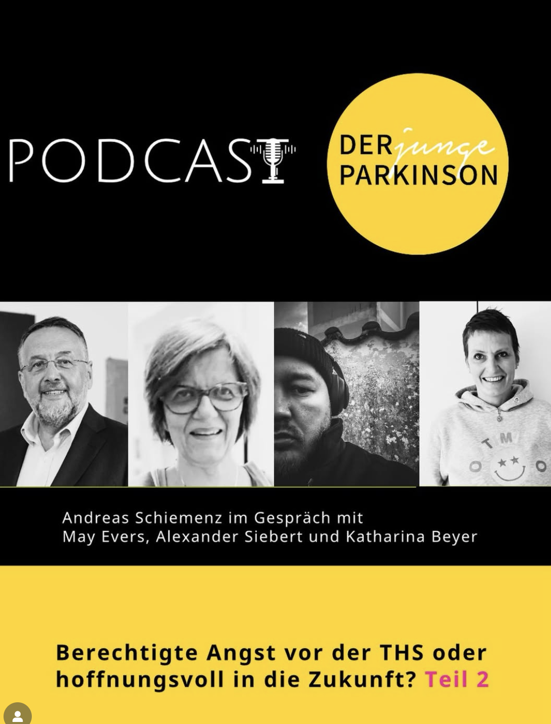 Berechtigte Angst vor der THS oder hoffnungsvoll in die Zukunft? Teil 2