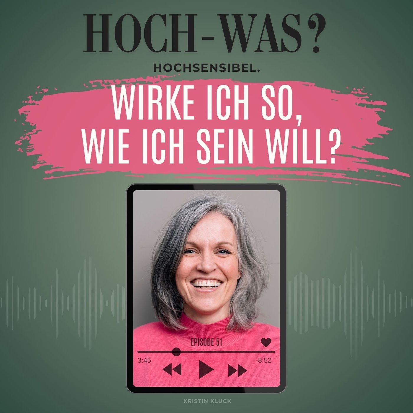 Wirke ich so, wie ich sein will?