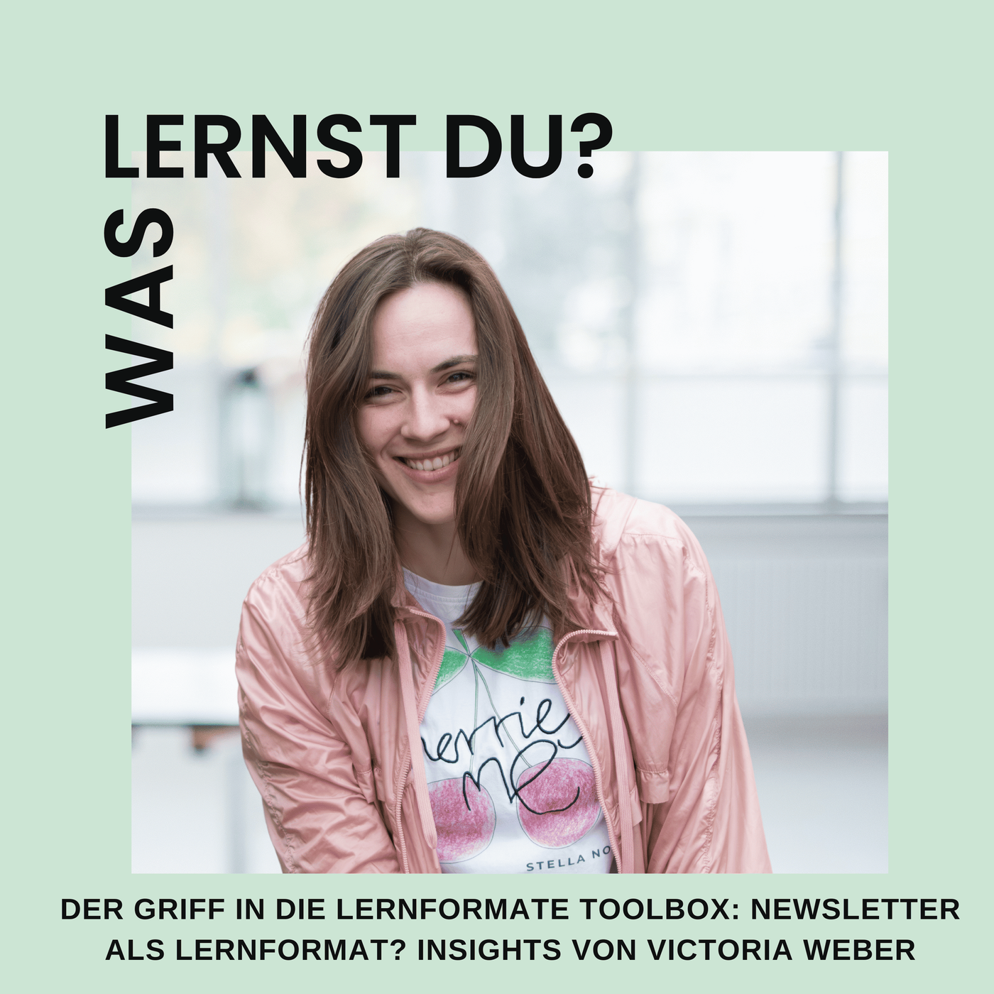 #088 - Der Griff in die Lernformate-Toolbox: Newsletter als Lernformat? Insights von Victoria Weber