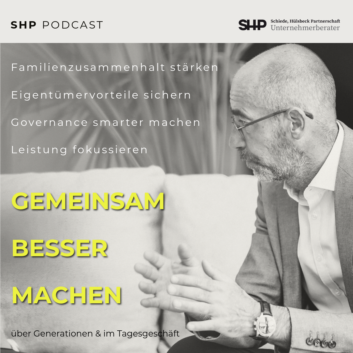 GemeinsamBesserMachen: über Generationen und im Tagesgeschäft