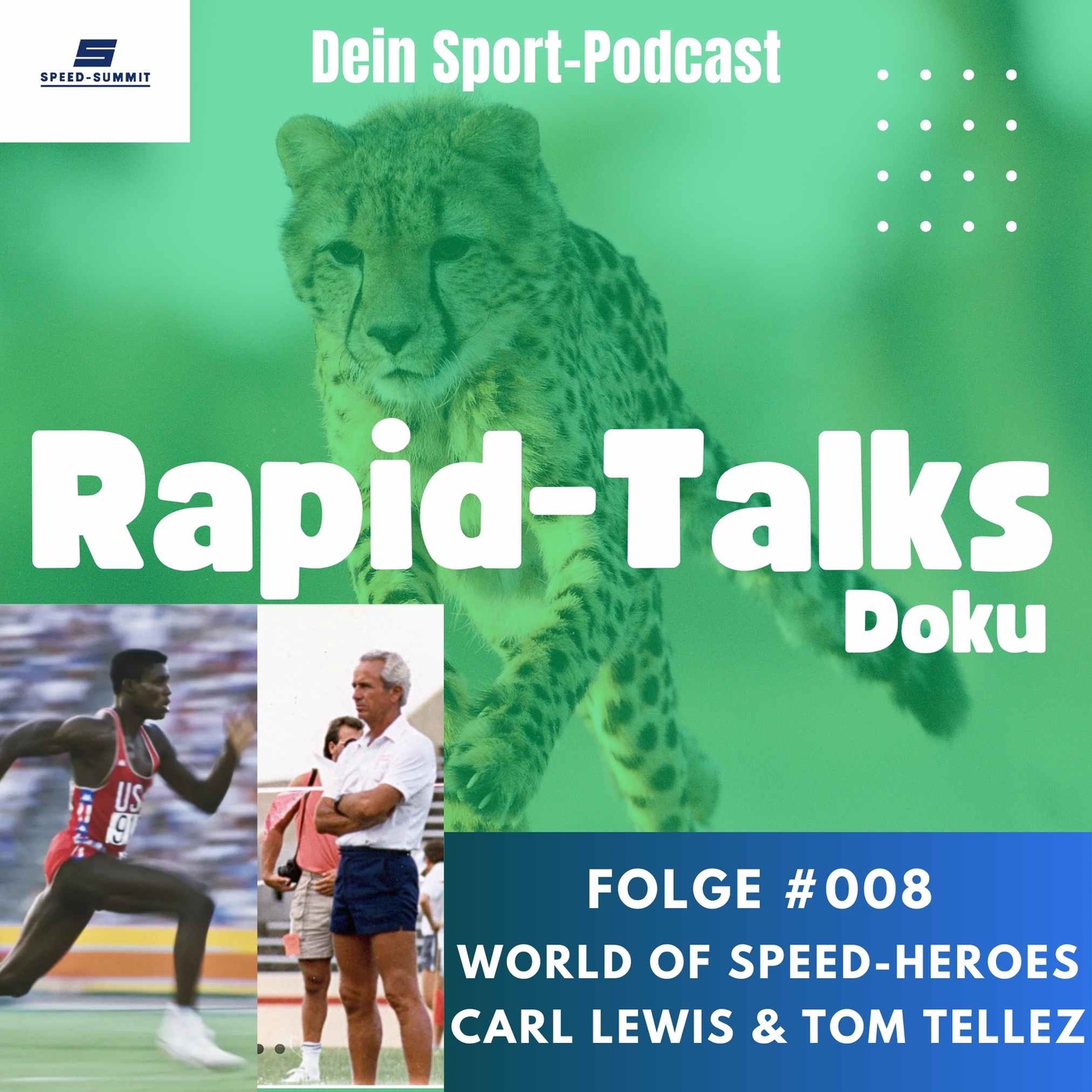 Rapid-Talks #008 Doku - Carl Lewis & Tom Tellez - World of Speed-Heroes