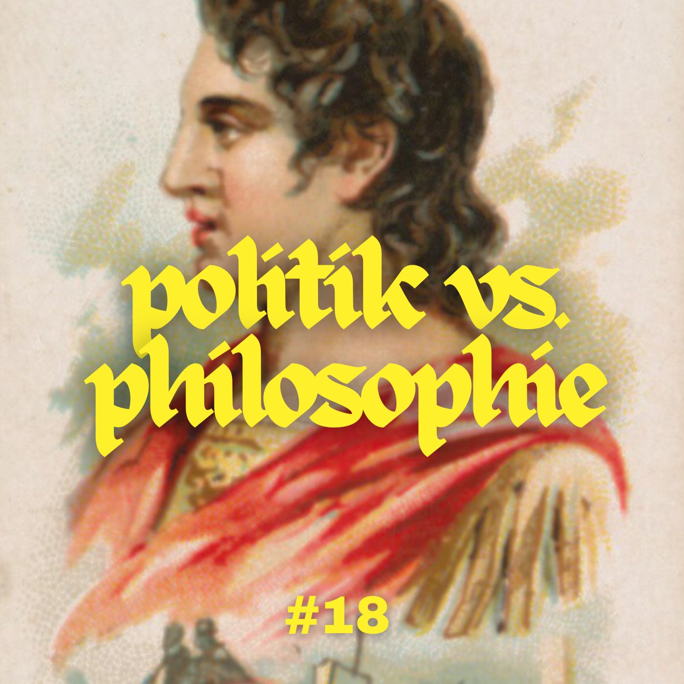 #18 - Politik vs. Philosophie