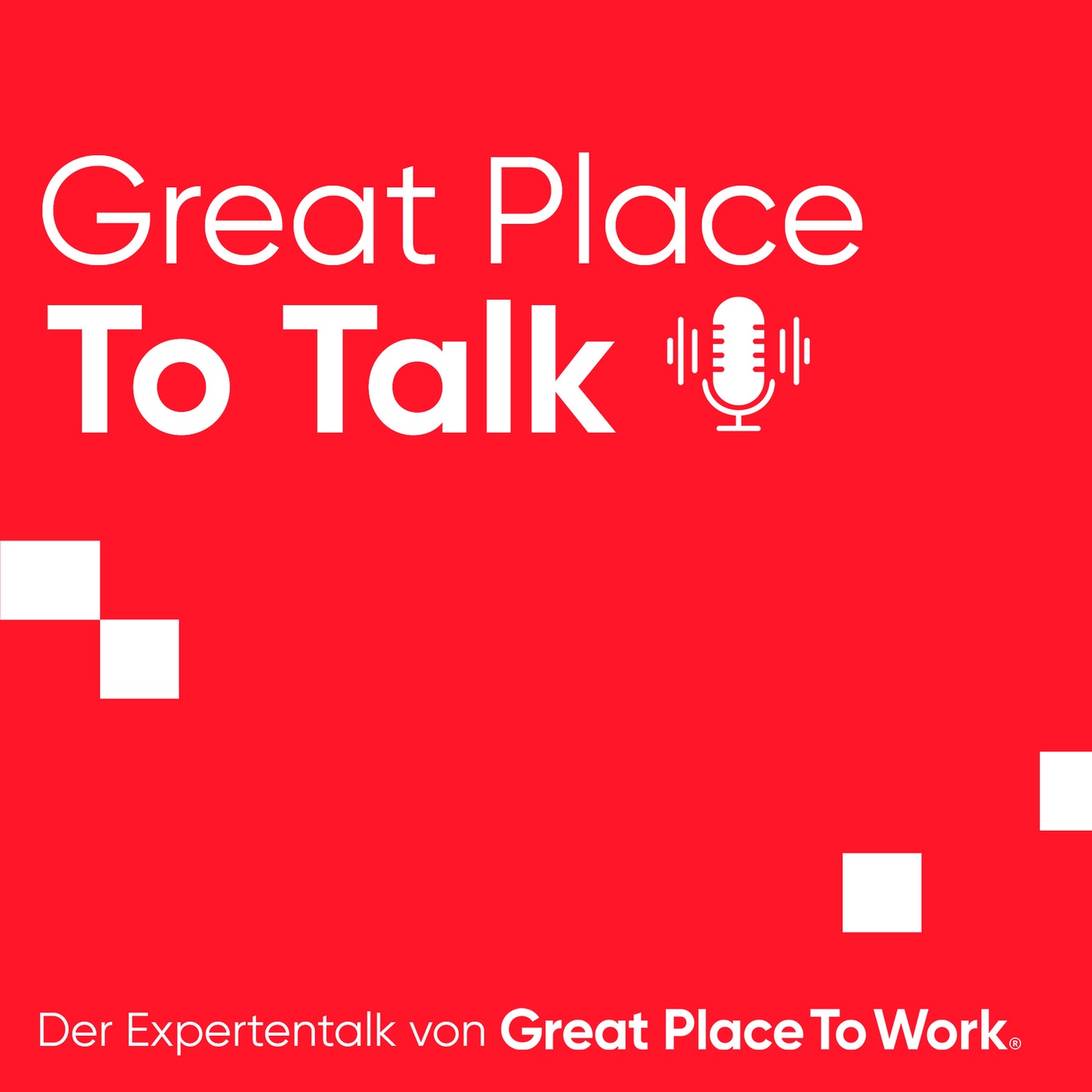 Great Place to Talk - der Expertentalk von Great Place to Work®