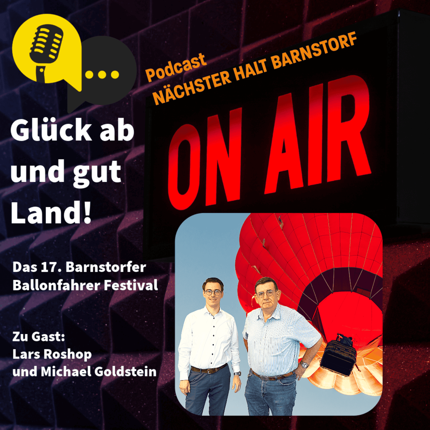 Folge 65: Glück ab und gut Land - das 17. Barnstorfer Ballonfahrer Festival