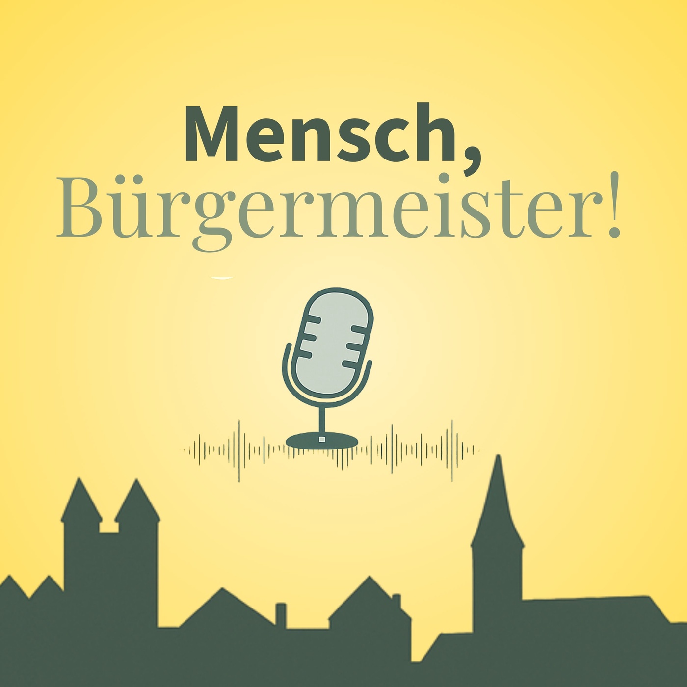 Worum geht es im Podcast „Mensch, Bürgermeister!“?