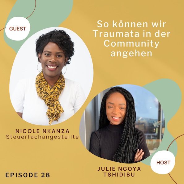So können wir Traumata in der Community angehen; mit Nicole Nkanza