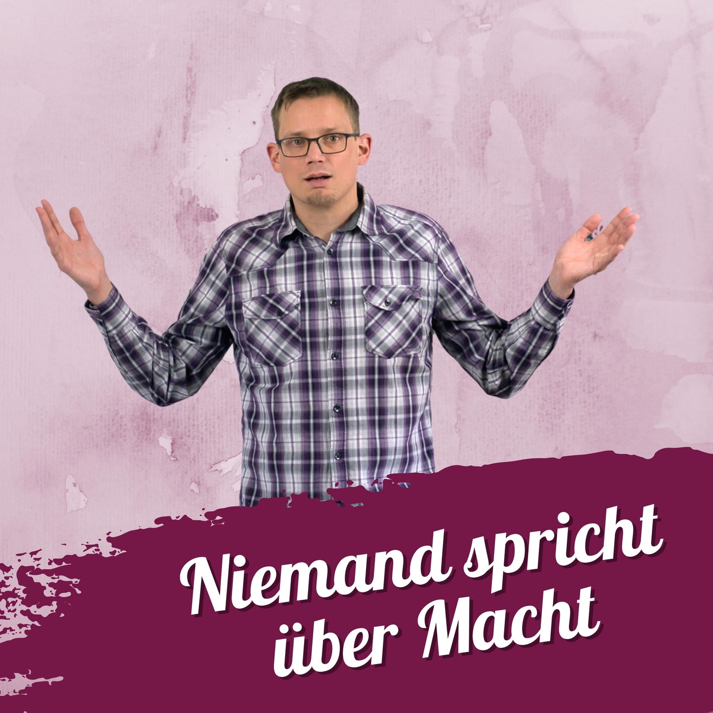 #108 – Niemand spricht über Macht