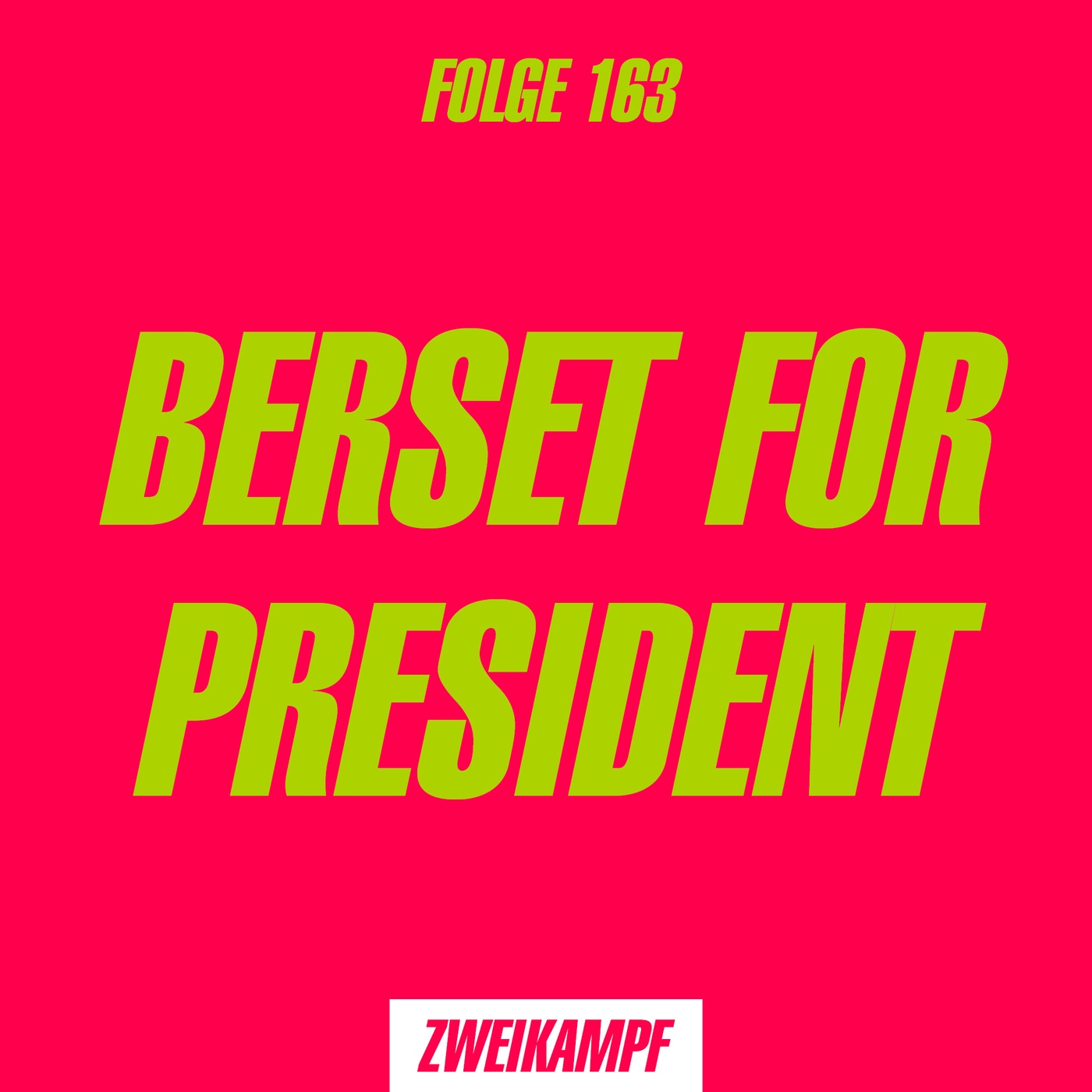 Folge 163: Berset for President