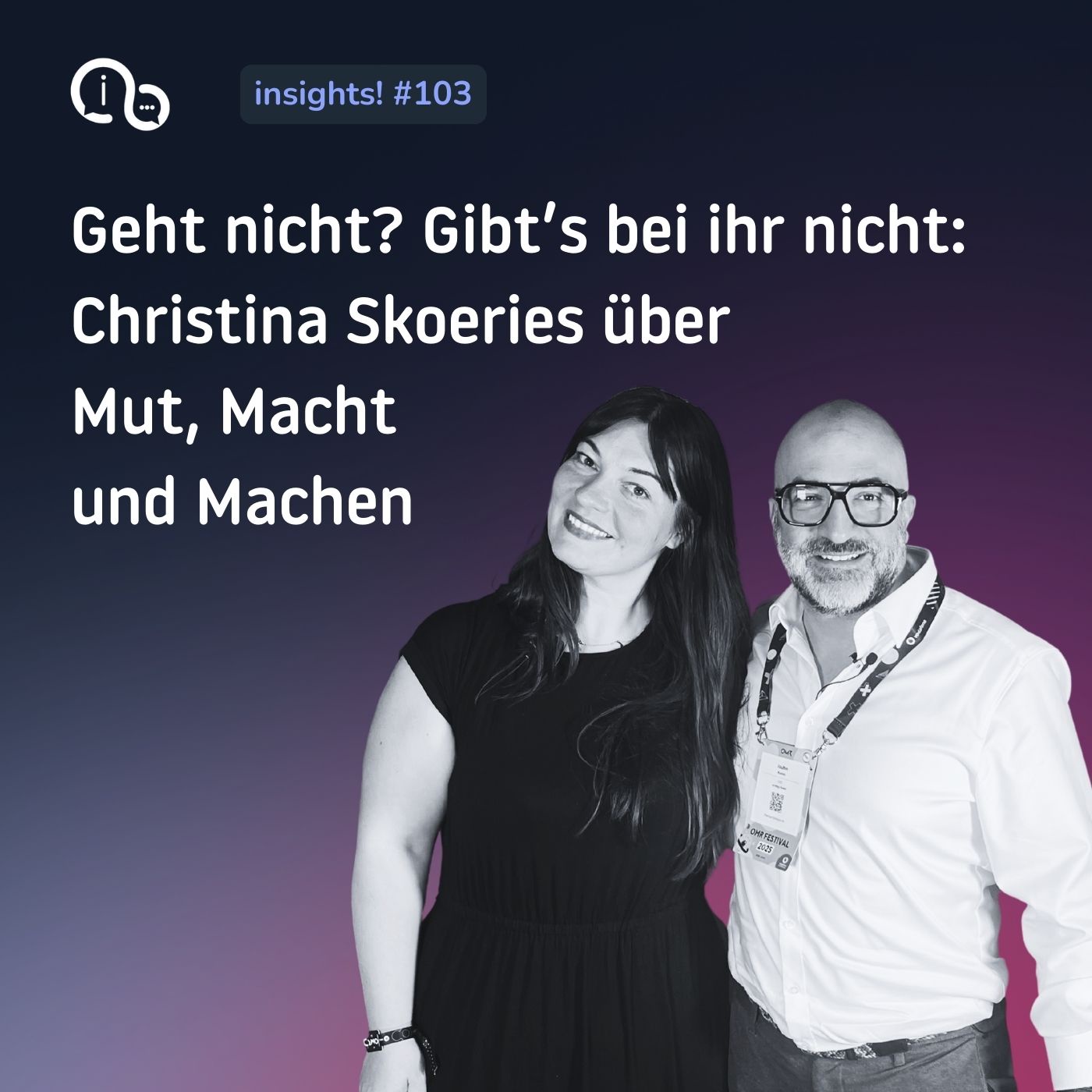 103 Geht nicht? Gibt’s bei ihr nicht: Christina Skoeries über Mut, Macht und Machen
