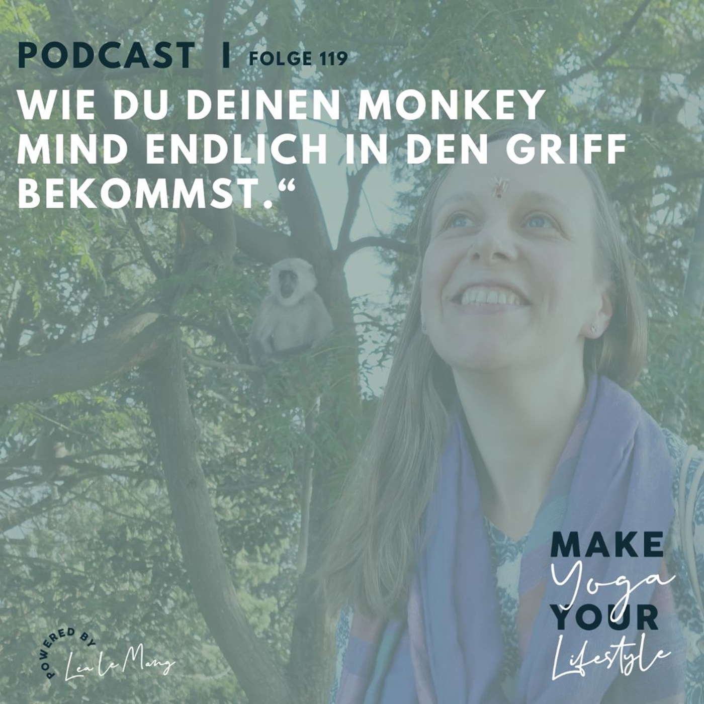 119 - Wie du deinen Monkey Mind endlich in den Griff bekommst