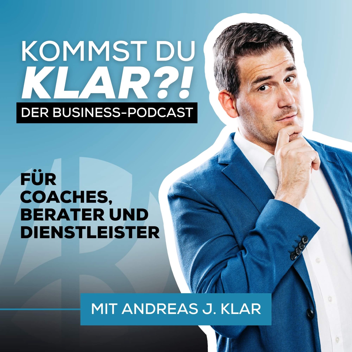 Kommst Du KLAR?! - Der Business Podcast