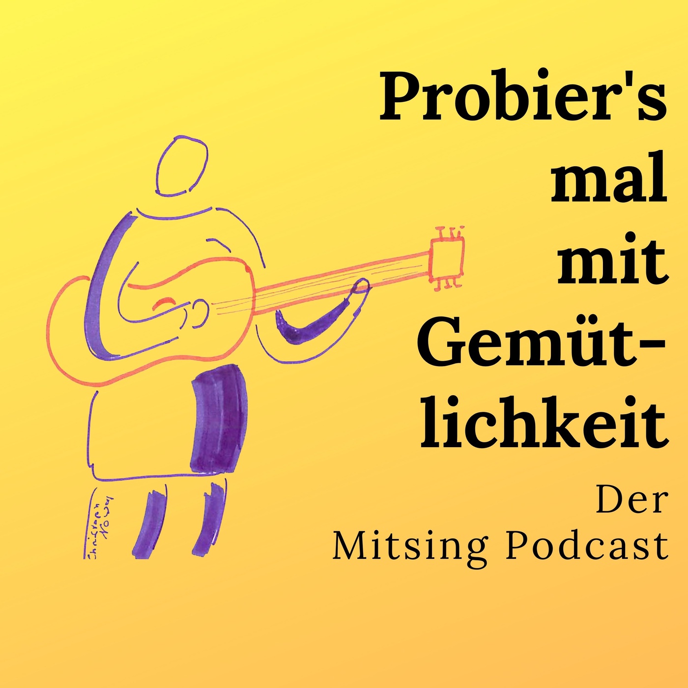 Probier's mal mit Gemütlichkeit.