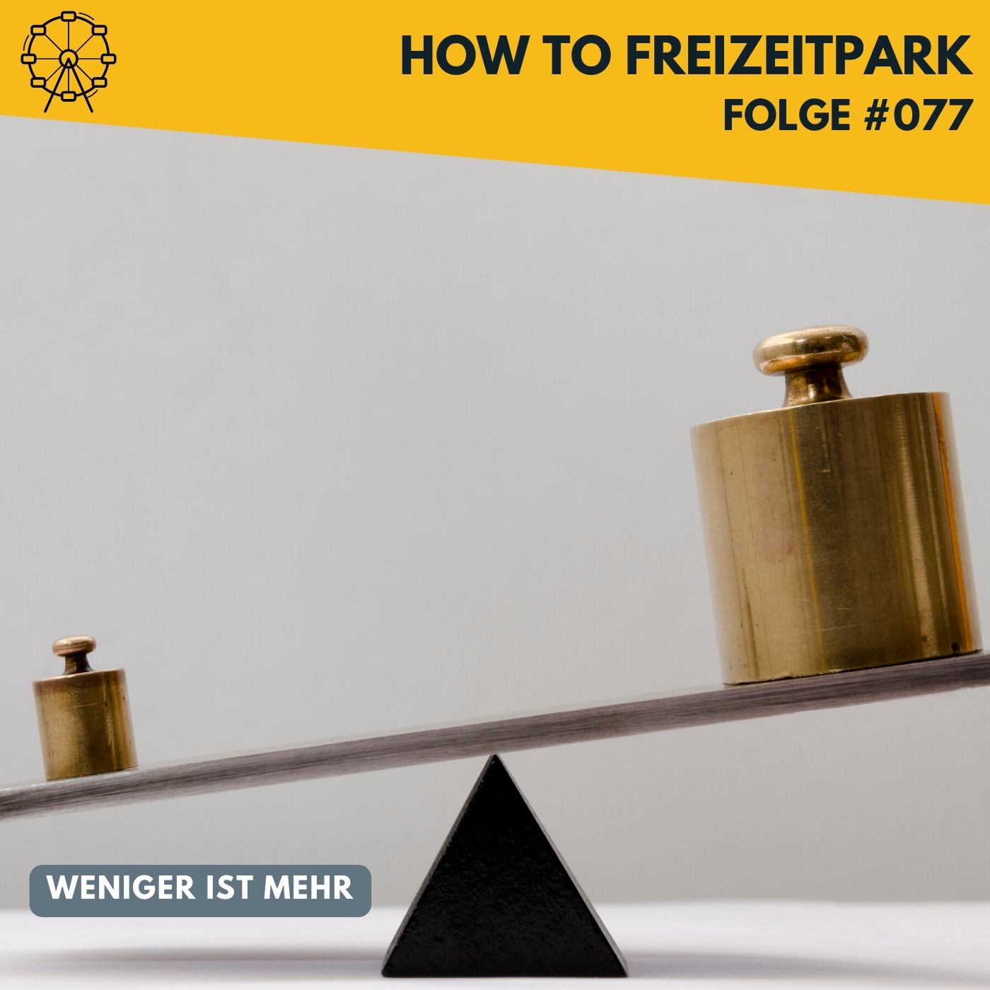 #077 - Weniger ist mehr