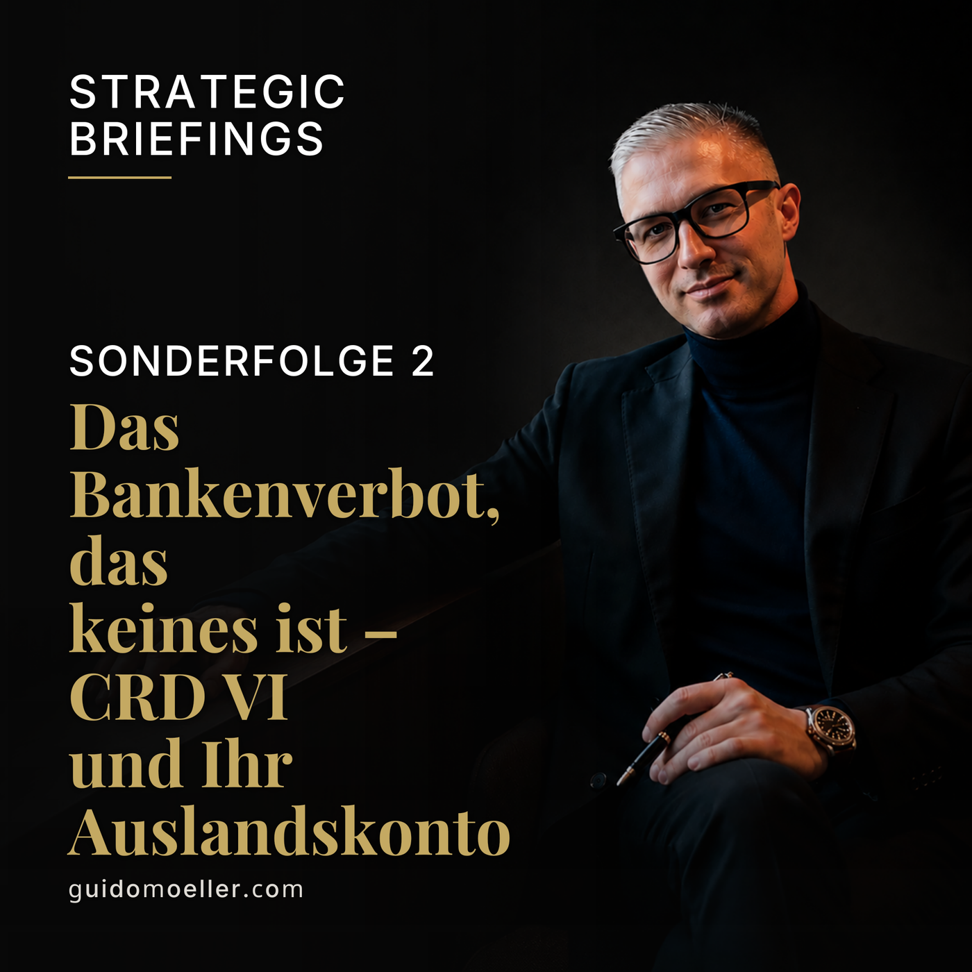 Das Bankenverbot, das keines ist – CRD VI und Ihr Auslandskonto