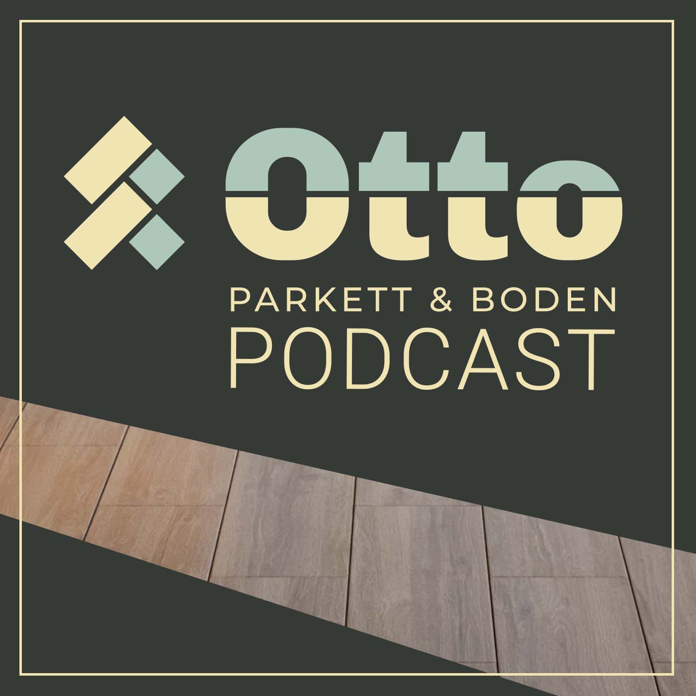 Otto Parkett und Boden: Podcast
