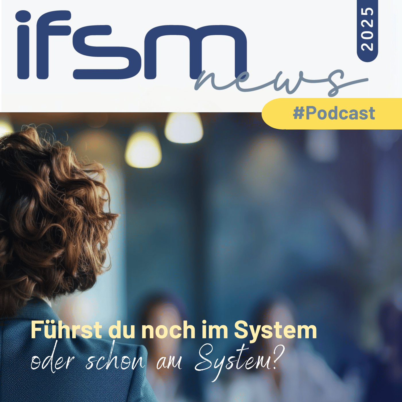 Führst du noch im System oder schon am System?