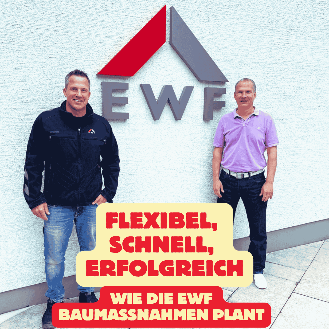Folge 195: Flexibel, schnell, erfolgreich - Wie die EWF Baumaßnahmen plant