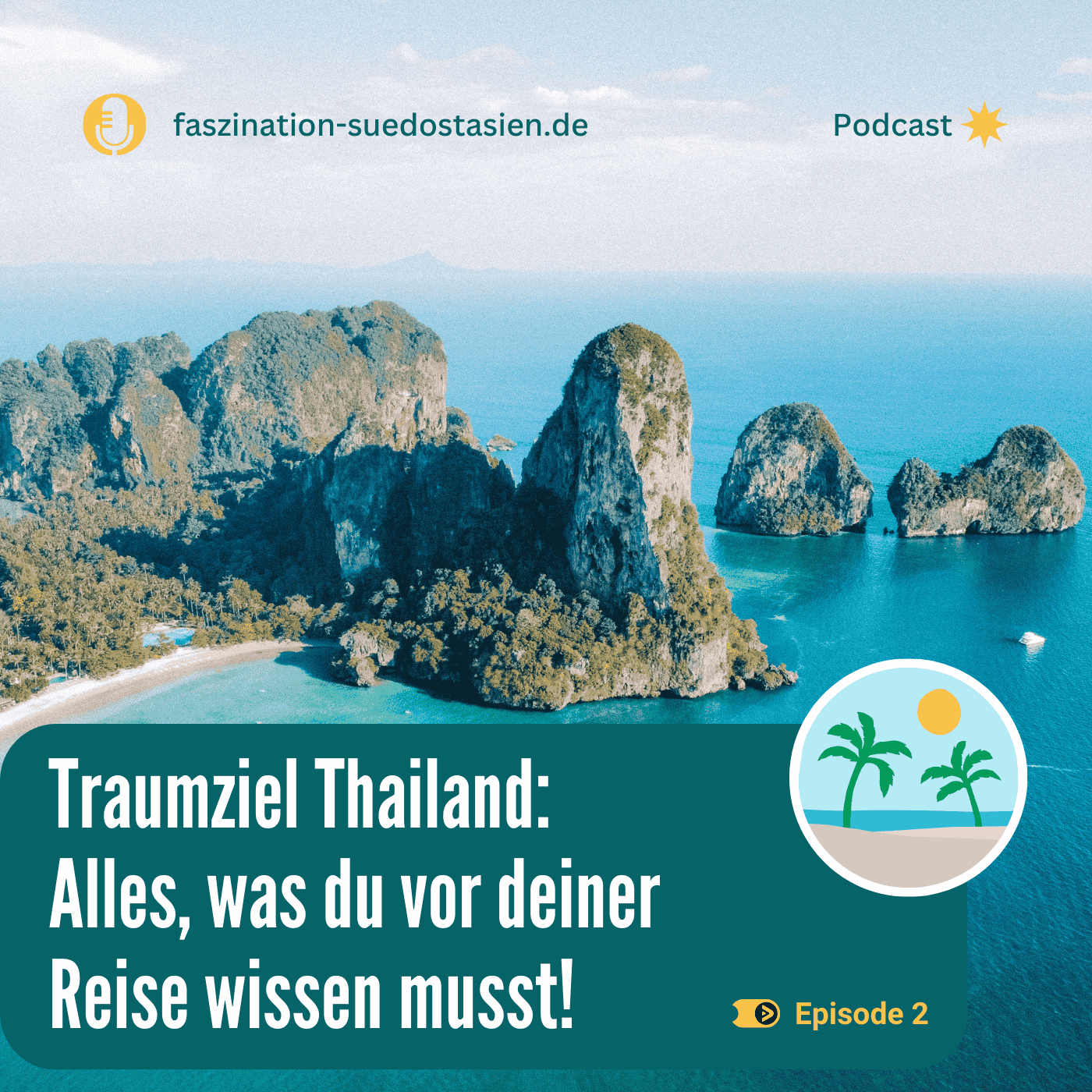 #2 Traumziel Thailand: Alles, was du vor deiner Reise wissen musst!