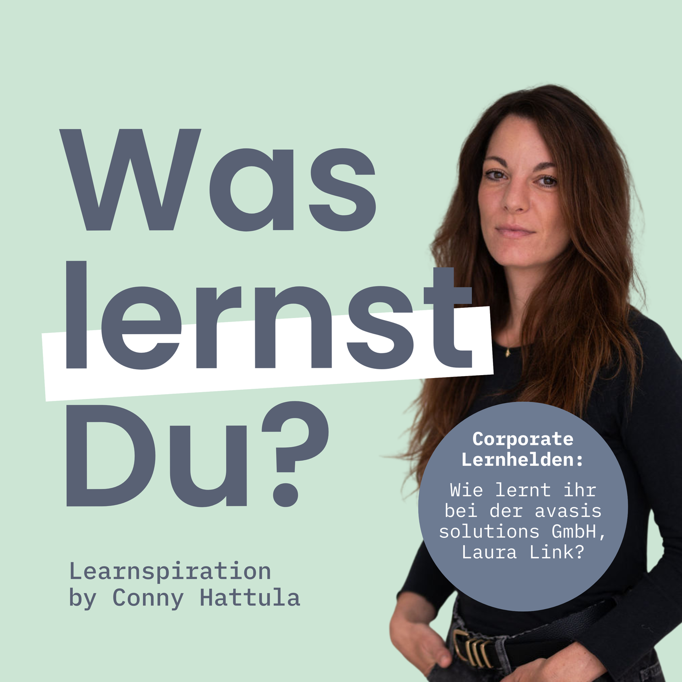 #156 - Corporate Lernhelden: Wie lernt ihr eigentlich bei der avasis solutions GmbH, Laura Link?