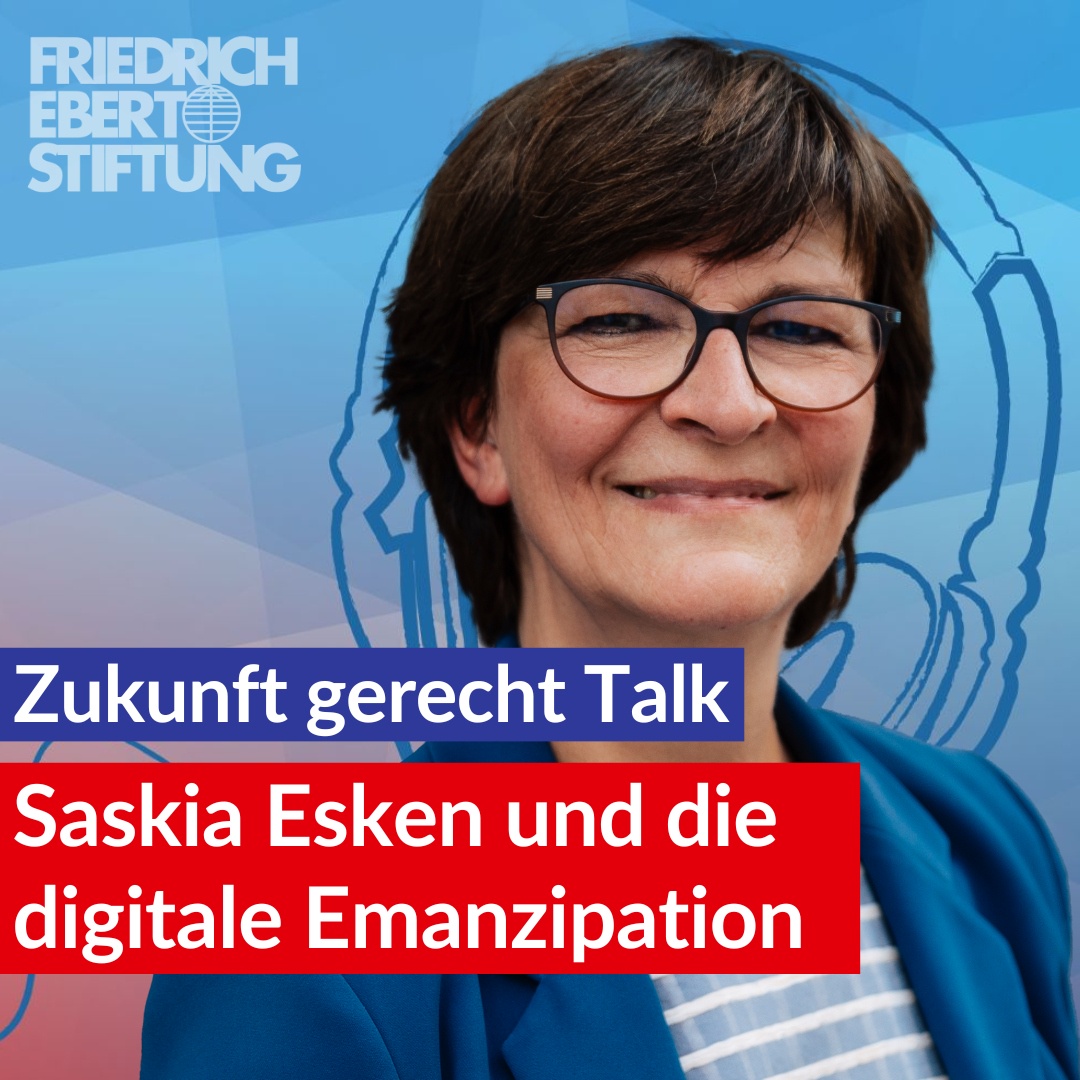 Saskia Esken und die digitale Emanzipation | 11 Zukunft gerecht Talk