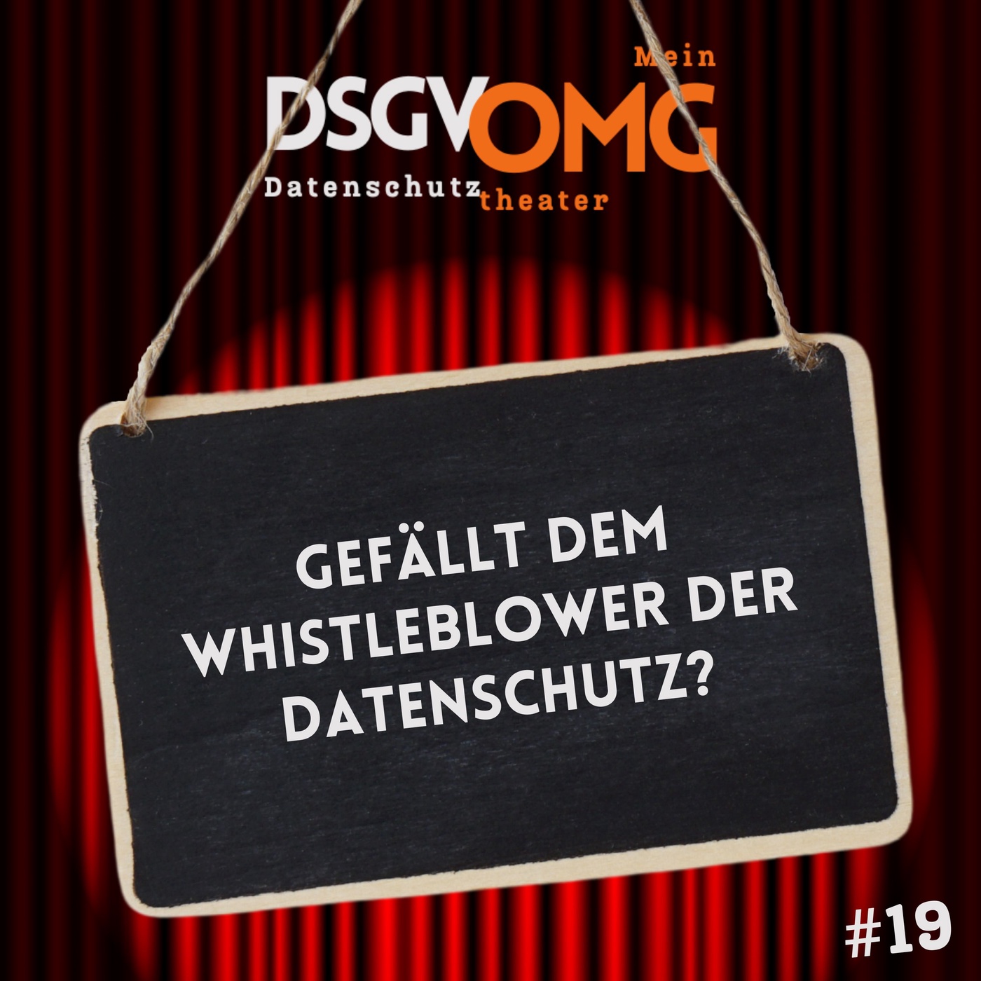 #19 - Gefällt dem Whistleblower der Datenschutz?