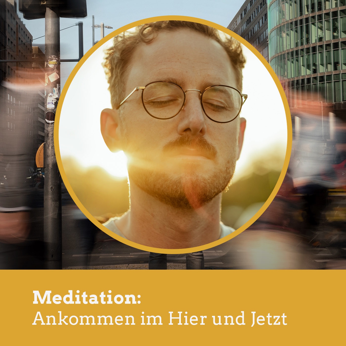 Meditation: Ankommen im Hier und Jetzt