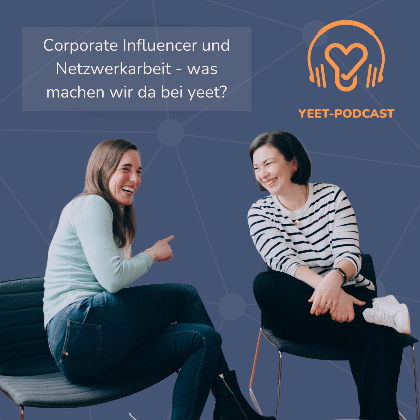 Corporate Influencer und Netzwerkarbeit - was machen wir da bei yeet?