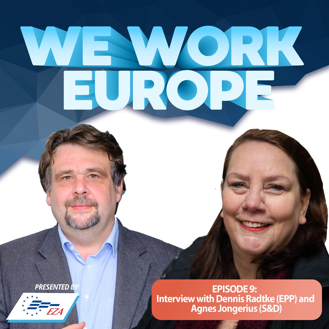 Episode 9 - Interview with Dennis Radtke (EPP) and Agnes Jongerius (S&D)