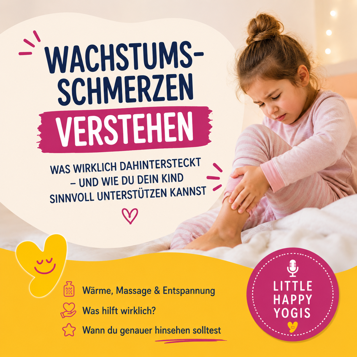 Wachstumsschmerzen verstehen - Was wirklich dahintersteckt und wie du dein Kind sinnvoll unterstützen kannst