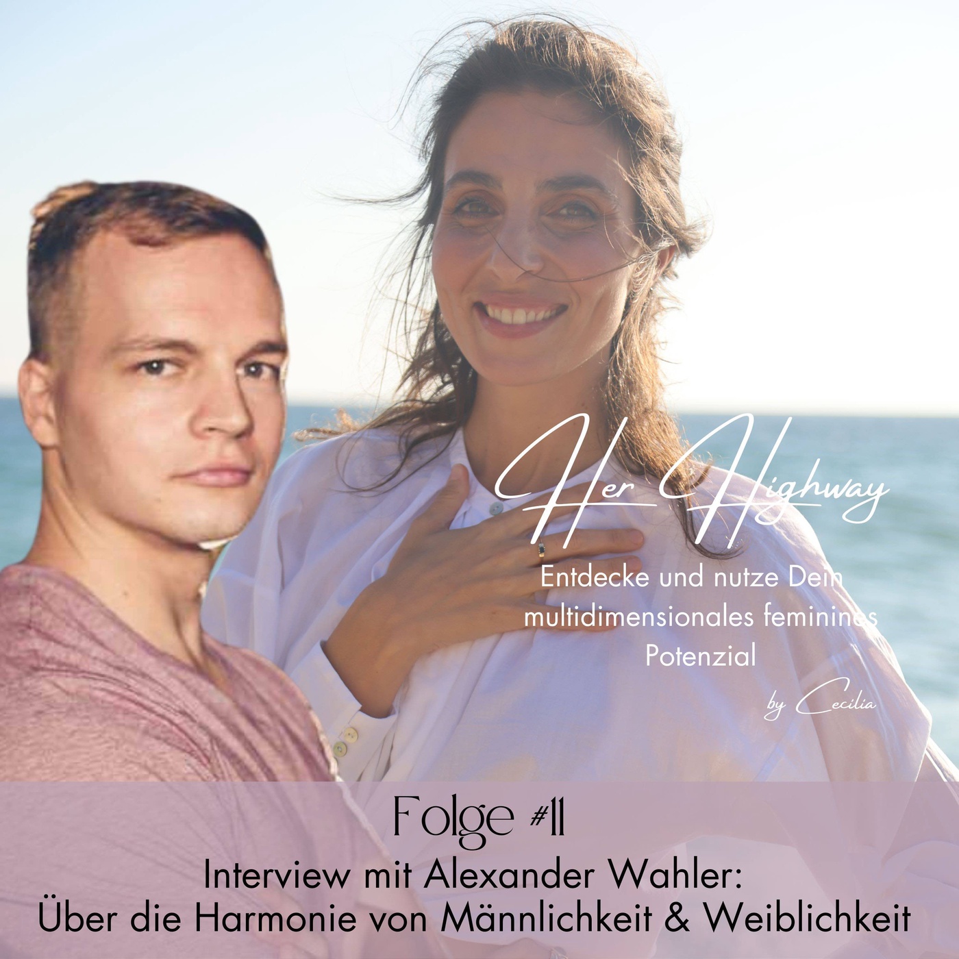 #11 Interview mit Alexander Wahler: Über die Harmonie von Männlichkeit & Weiblichkeit