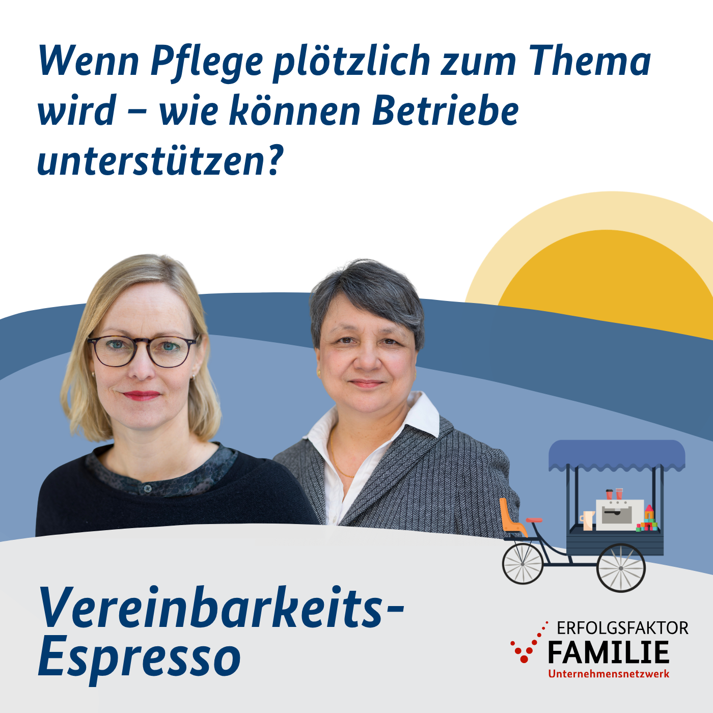 Von der Krisenintervention zur Planung: So gestalten Sie Vereinbarkeit von Beruf und Pflege