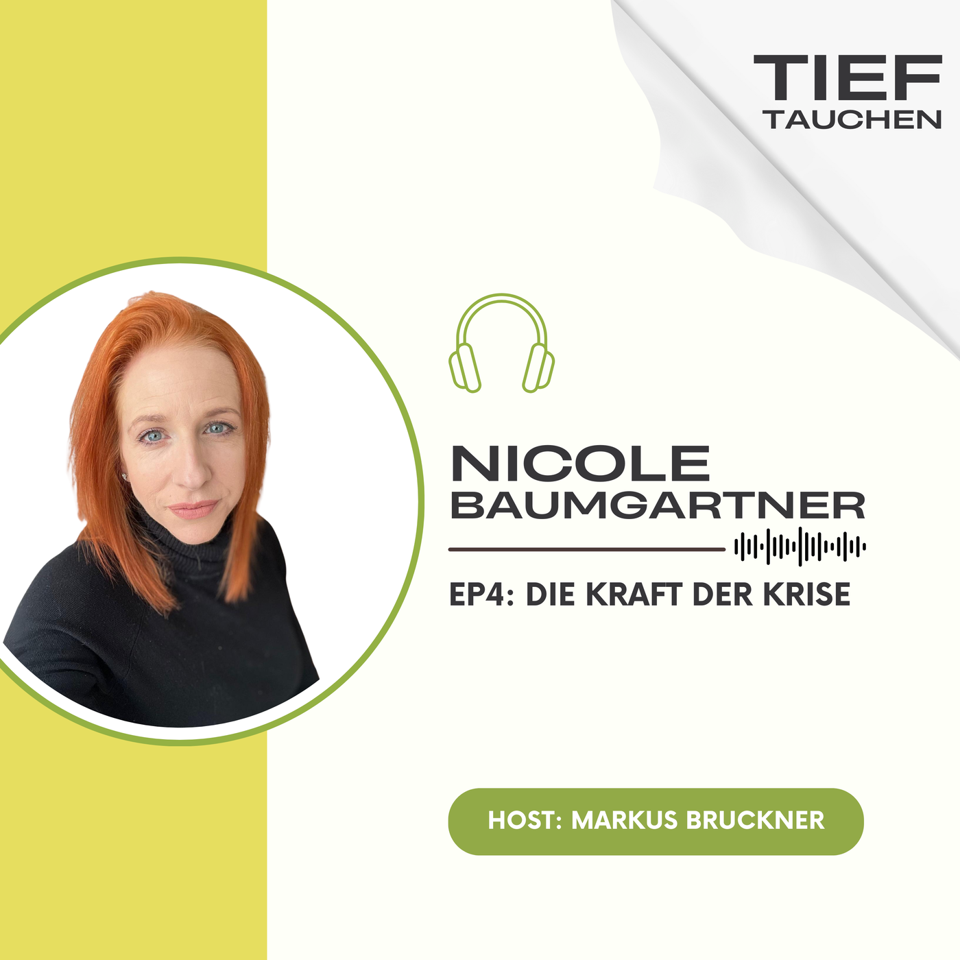 Nicole Baumgartner über die Kraft der Krise und das, was daraus wachsen kann - EP4