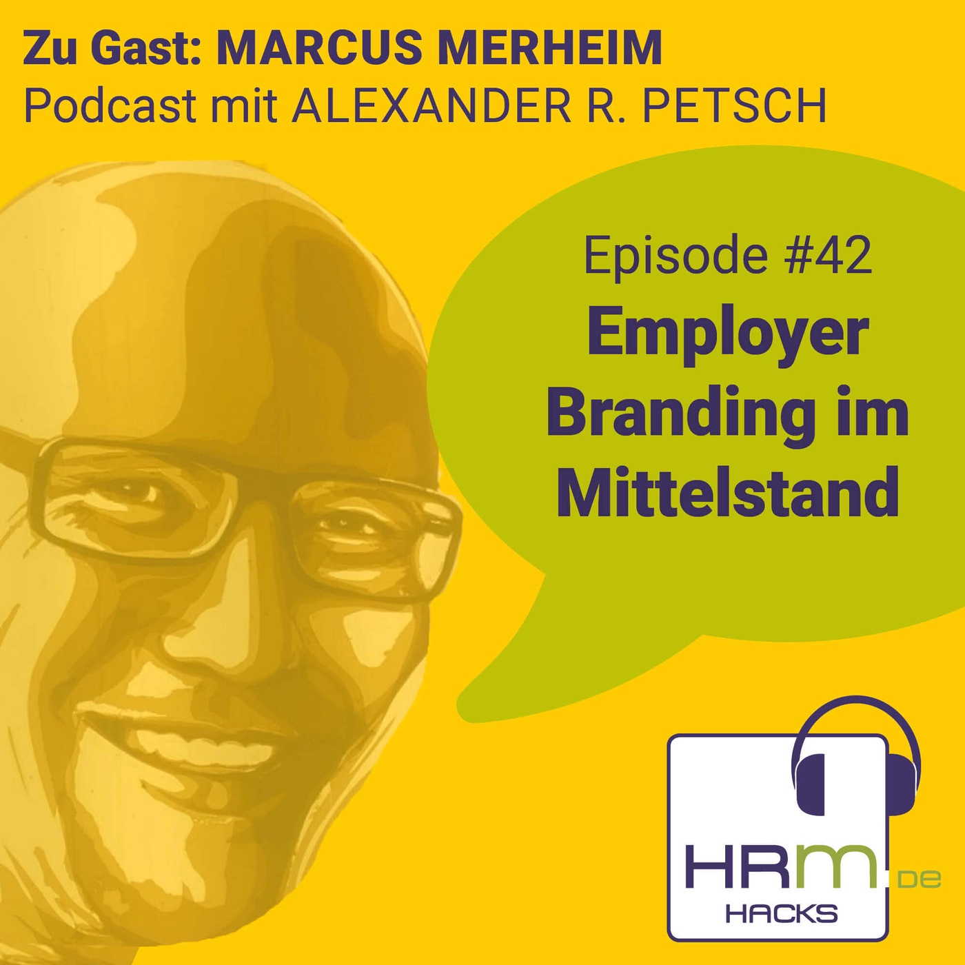 #42 Employer Branding im Mittelstand mit Marcus Merheim