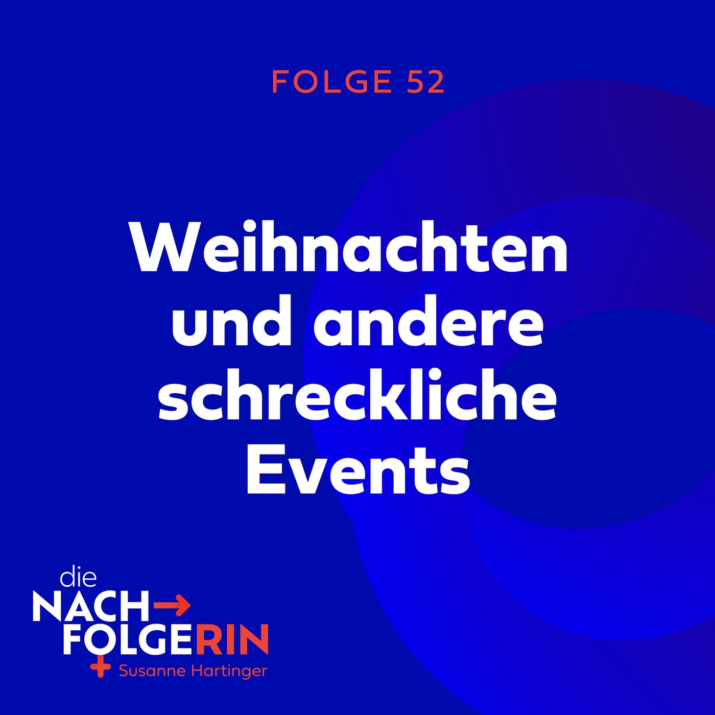 Folge 52 - Weihnachten und andere schreckliche Events