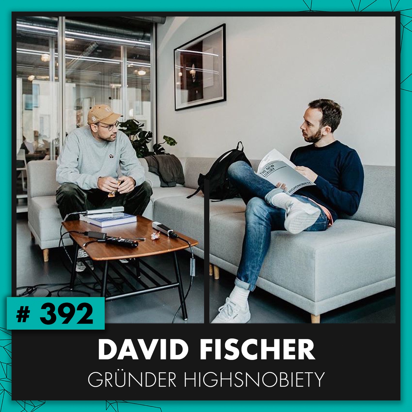 OMR #392 mit Highsnobiety-Gründer David Fischer