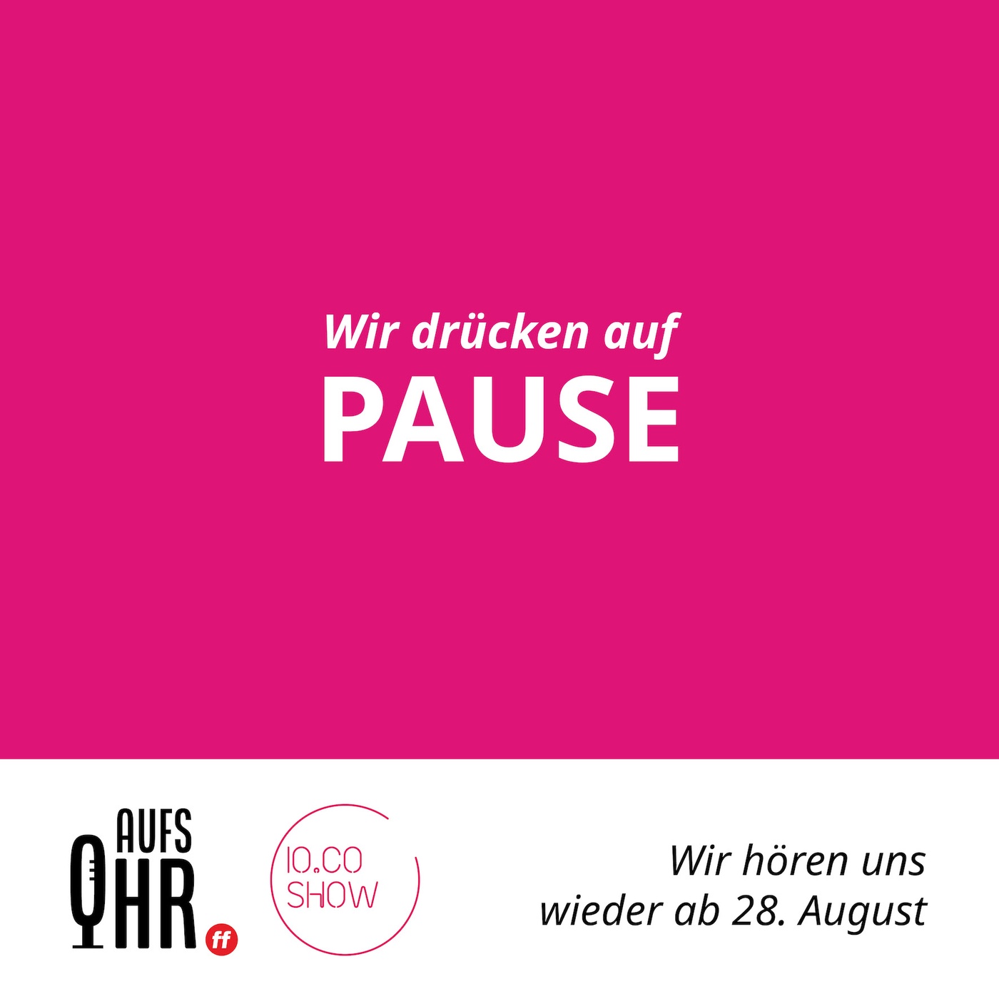Wir drücken auf Pause.
