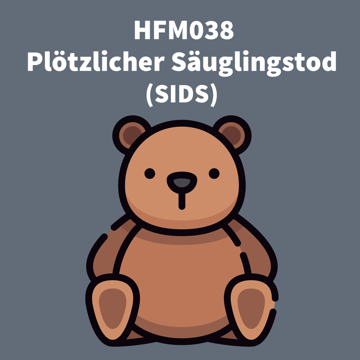 HFM038 - Plötzlicher Säuglingstod (SIDS)