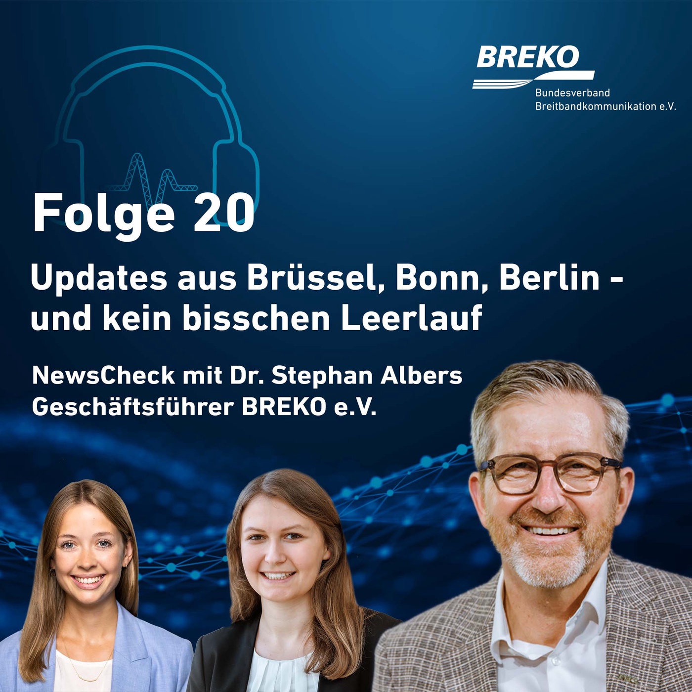 echt.digital.vernetzt. #20 Updates aus Brüssel, Bonn, Berlin – und kein bisschen Leerlauf