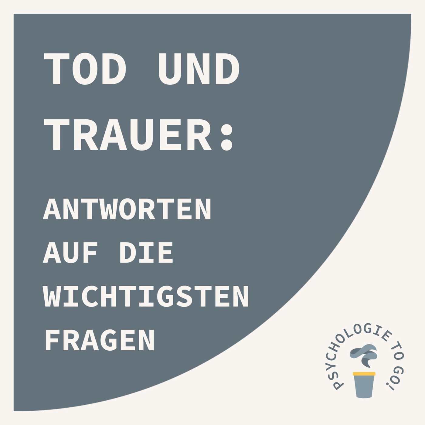 Tod und Trauer: Antworten auf die wichtigsten Fragen