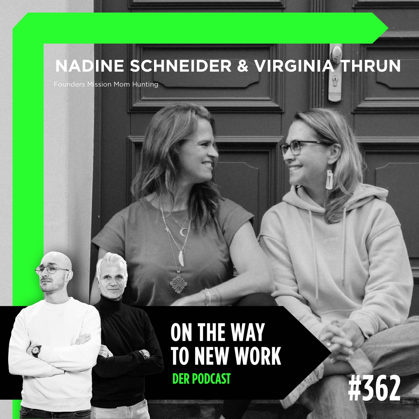 #362 Virginia Thrun und Nadine Schneider  | Co-Founder Mission Mom Hunting