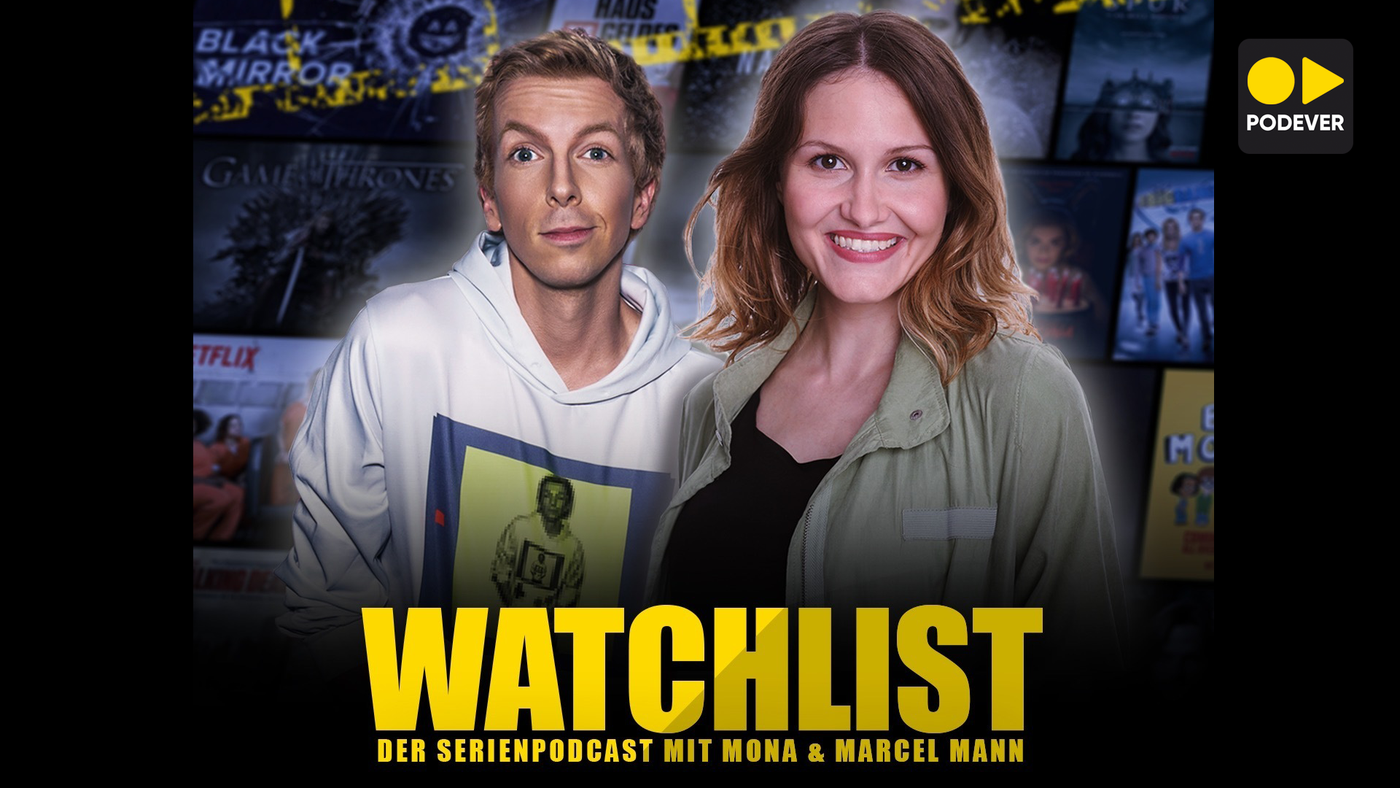 Watchlist - Der Serienpodcast mit Mona und Marcel Mann