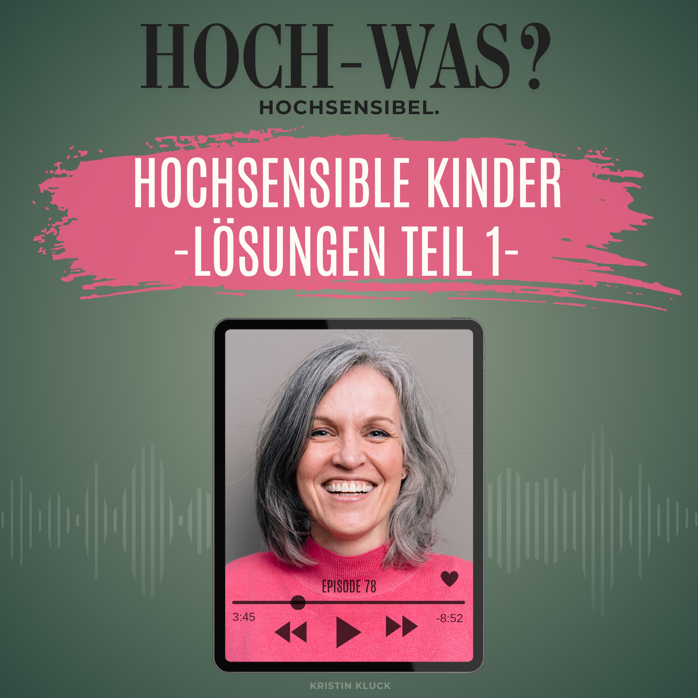 Hochsensible Kinder. | Lösungsansätze Teil 1