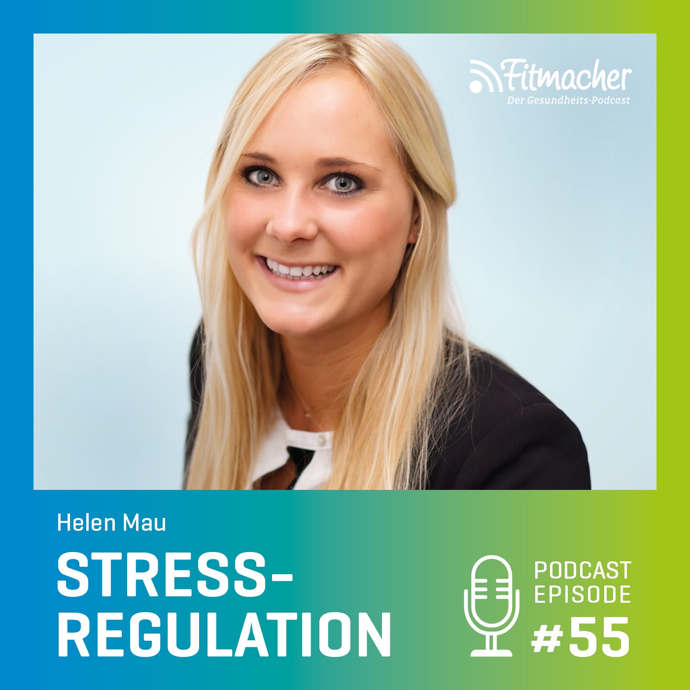 Fitmacher #55: Stressregulation - was ist Stress und was kann ich dagegen tun?